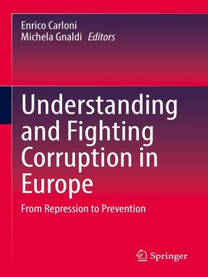 cover image of Understanding and Fighting Corruption in Europe